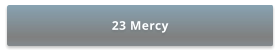 23 Mercy