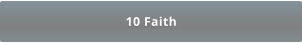 10 Faith