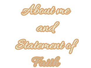 About me and Statement of Faith