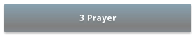 3 Prayer