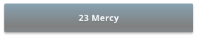 23 Mercy