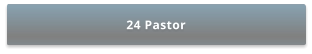 24 Pastor